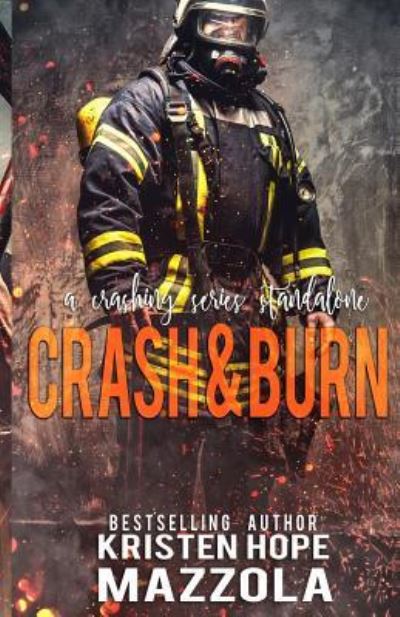 Cover for Kristen Hope Mazzola · Crash &amp; Burn (Paperback Book) (2018)