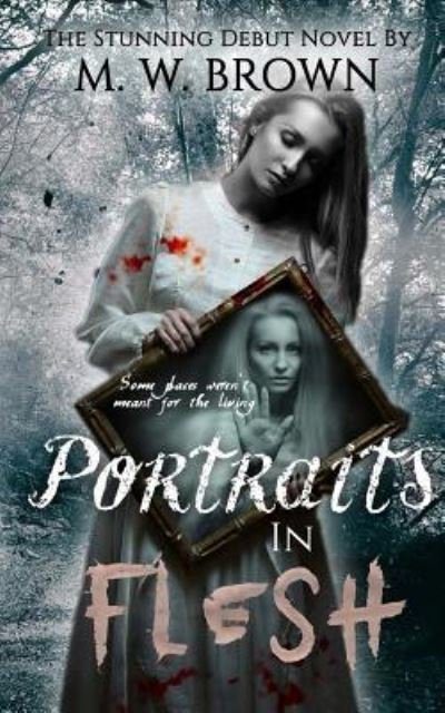Cover for M W Brown · Portraits in Flesh (Paperback Book) (2018)
