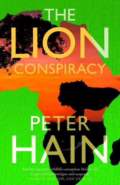 Cover for Peter Hain · The Lion Conspiracy - The Conspiracy Series (Paperback Book) (2024)