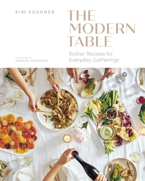 Cover for Kim Kushner · Modern Table: Kosher Recipes for Everyday Gatherings (Gebundenes Buch) (2022)