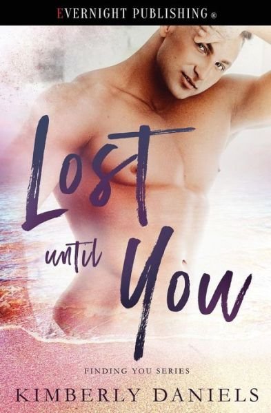 Cover for Kimberly Daniels · Lost Until You (Paperback Book) (2018)