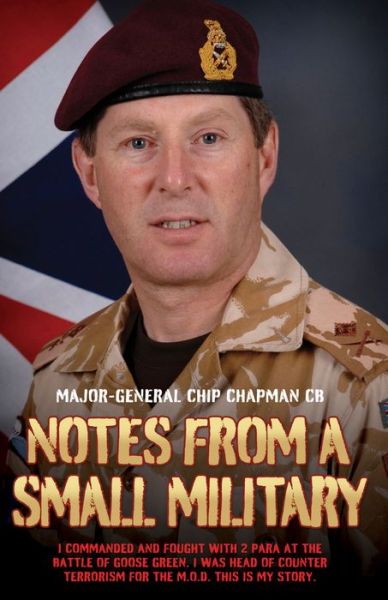 Cover for Major-General Chip Chapman · Notes From a Small Military (Hardcover Book) (2013)