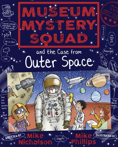 Cover for Mike Nicholson · Museum Mystery Squad and the Case from Outer Space - Young Kelpies (Paperback Book) (2023)