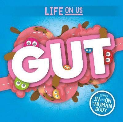 Cover for Robin Twiddy · Gut - Life On Us (Hardcover Book) (2019)