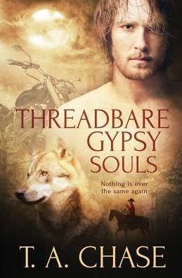 Cover for T A Chase · Threadbare Gypsy Souls (Pocketbok) (2016)