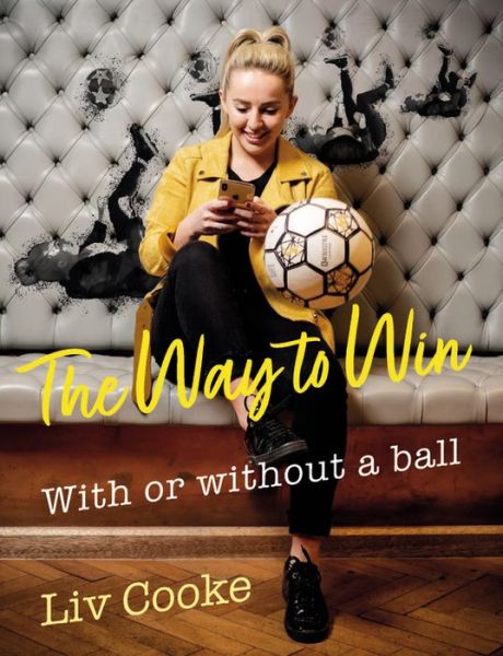 Cover for Liv Cooke · The Way to Win (Hardcover Book) (2021)