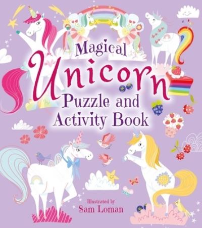 Cover for Sam Loman · Magical Unicorn Puzzle and Activity Book (Book) (2019)