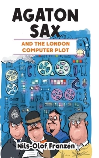 Cover for Nils-Olof Franzén · Agaton Sax and the London Computer Plot (Book) (2022)