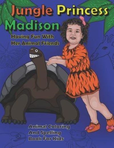 Cover for Dks Art · Jungle Princess Madison Having Fun with Her Animal Friends (Paperback Book) (2019)