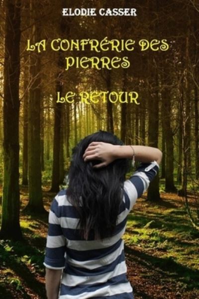 Cover for Elodie CASSER · Confrérie des Pierres (Book) (2019)