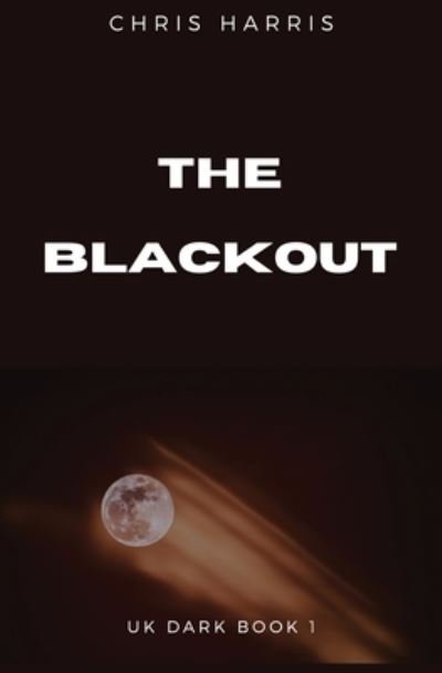 Cover for Chris Harris · Blackout (Book) (2022)
