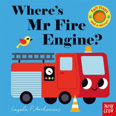 Cover for I Arrhenius · Where's Mr Fire Engine? - Felt Flaps (Tavlebog) (2021)