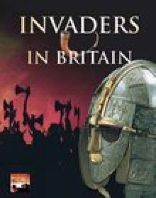 Invaders in Britain - Brian Williams - Książki - Pavilion Books - 9781841651668 - 27 kwietnia 2009