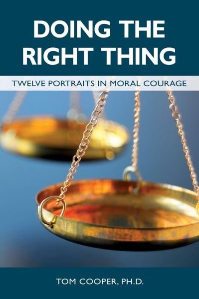 Doing the Right Thing - Tom Cooper - Böcker - Theschoolbook.com - 9781845497668 - 11 augusti 2020