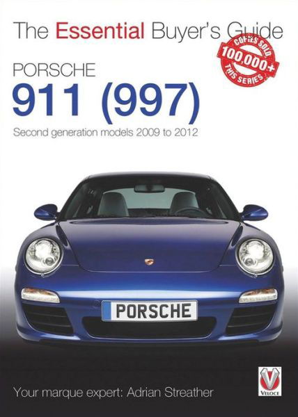 Cover for Adrian Streather · Porsche 911 (997) Second Generation Models 2009 to 2012 (Paperback Book) (2022)