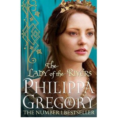 Cover for Philippa Gregory · The Lady of the Rivers: Cousins' War 3 - COUSINS' WAR (Paperback Book) (2012)