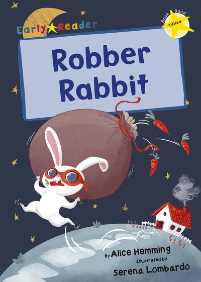 Cover for Alice Hemming · Robber Rabbit: (Yellow Early Reader) - Yellow Band (Paperback Bog) (2018)