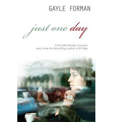 Cover for Gayle Forman · Just One Day - Just One Day (Paperback Bog) (2013)