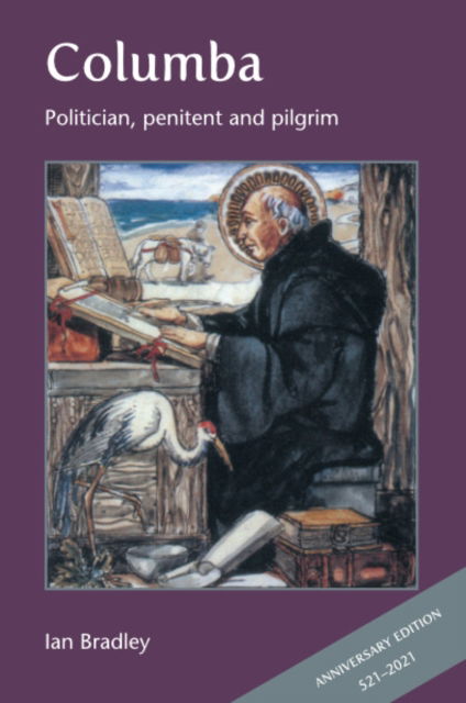 Cover for Ian Bradley · Columba: Politician, penitent and pilgrim (Paperback Book) (2021)