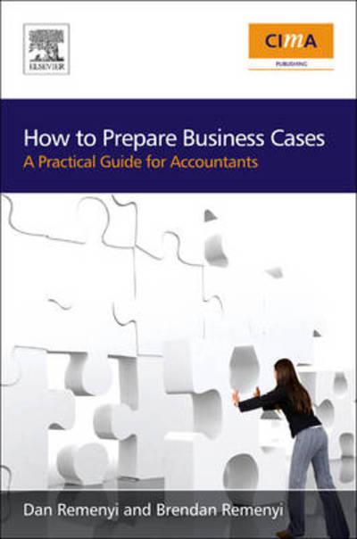 Cover for Dan Remenyi · How to Prepare Business Cases: An essential guide for accountants (Taschenbuch) (2009)