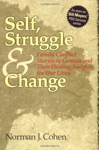 Cover for Norman J. Cohen · Self, Struggle and Change: Family Conflict Stories in Genesis and Their Healing Insights for Our Lives (Pocketbok) [Revised edition] (2000)