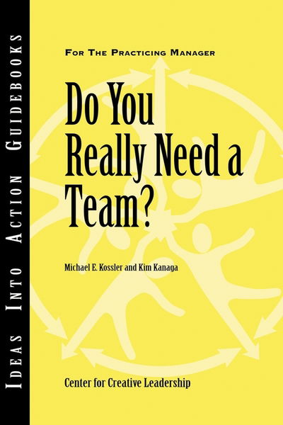 Cover for Center for Creative Leadership (CCL) · Do You Really Need a Team? - J-B CCL (Center for Creative Leadership) (Taschenbuch) (2001)