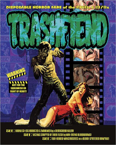 Cover for Scott Stine · Trashfiend: Disposable Horror Culture of the 1960s and 1970s (Paperback Book) (2009)