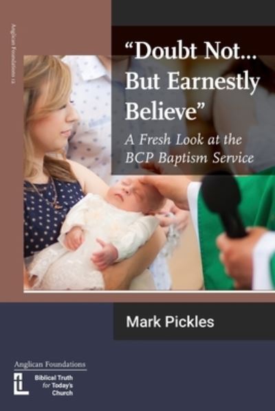 Cover for Mark Pickles · &quot;Doubt Not...But Earnestly Believe&quot; (Paperback Book) (2020)