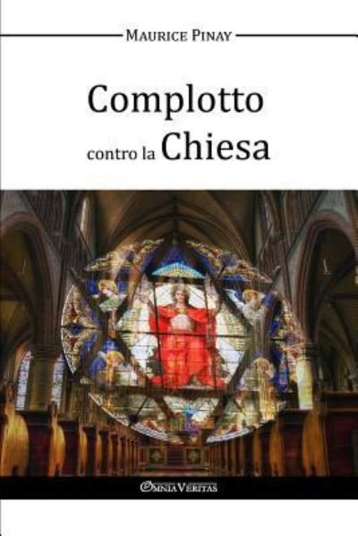 Cover for Maurice Pinay · Complotto contro la Chiesa (Paperback Book) (2017)
