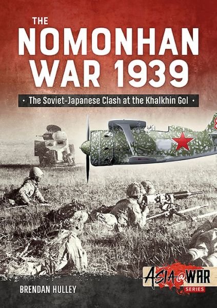 Cover for Adrien Fontanellaz · The Red Star versus Rising Sun Volume 2: The Nomonhan Incident, 1939 - Asia@War (Taschenbuch) (2022)