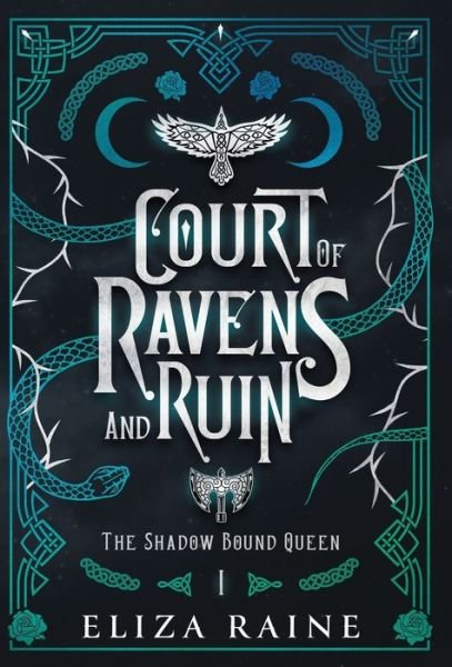 Cover for Eliza Raine · Court of Ravens and Ruin - Special Edition (Hardcover bog) (2023)
