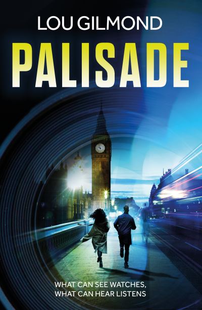 Lou Gilmond · Palisade: A heart-pounding AI Thriller (The Kanha and Colbey Thrillers Book 2) - Kanha and Colbey Thrillers (Paperback Book) (2024)