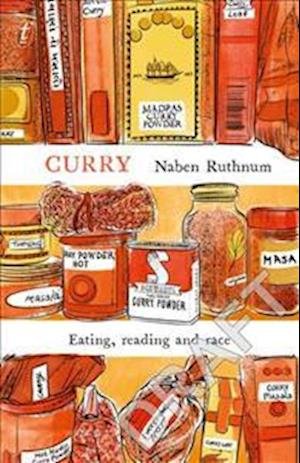 Cover for Naben Ruthnum · Curry: Eating, Reading and Race (Paperback Bog) (2018)
