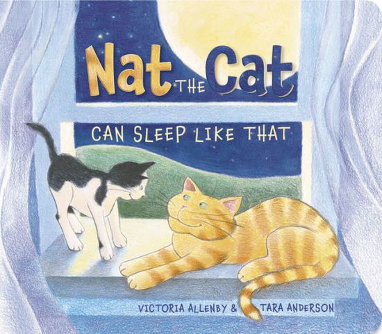 Cover for Victoria Allenby · Nat the Cat Can Sleep Like That (Board book) (2015)