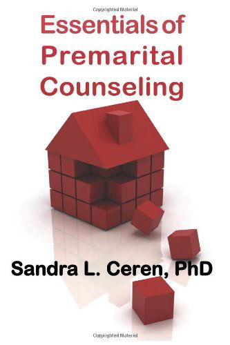 Cover for Sandra Levy Ceren · Essentials of Premarital Counseling: Creating Compatible Couples (New Horizons in Therapy) (Paperback Book) (2008)