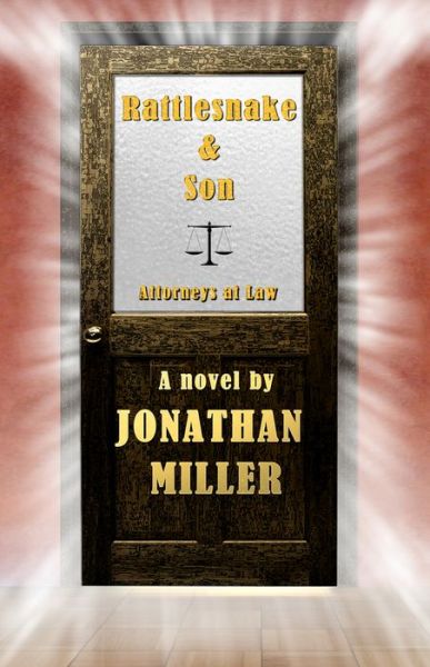 Cover for Jonathan Miller · Rattlesnake &amp; Son Volume 11 - A Rattlesnake Lawyer Thriller (Paperback Book) (2019)