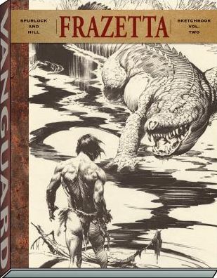 Cover for J David Spurlock · Frazetta Sketchbook (vol II) - Vanguard Frazetta Classics (Hardcover Book) (2015)