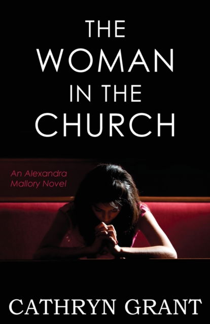 Cover for Cathryn Grant · Woman in the Church : (a Psychological Suspense Novel) (Book) (2021)