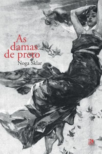 Cover for Noga Sklar · As damas de preto (Paperback Bog) (2018)