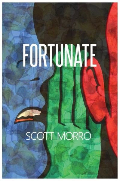 Cover for Scott Morro · Fortunate (Paperback Book) (2018)