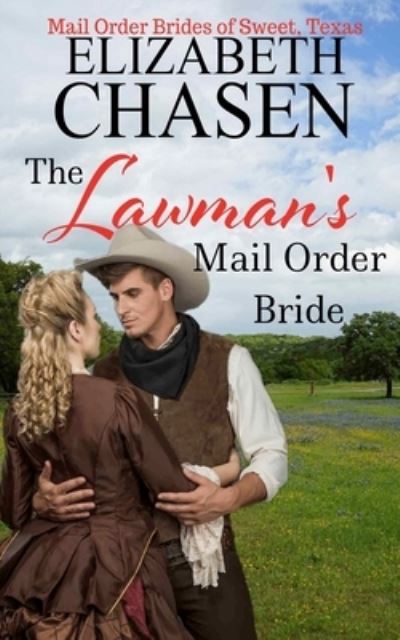 Cover for Elizabeth Chasen · The Lawman's Mail Order Bride (Paperback Book) (2019)