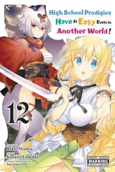 Cover for Brandon Bovia · High School Prodigies Have It Easy Even in Another World!, Vol. 12 (manga) (Paperback Book) (2022)