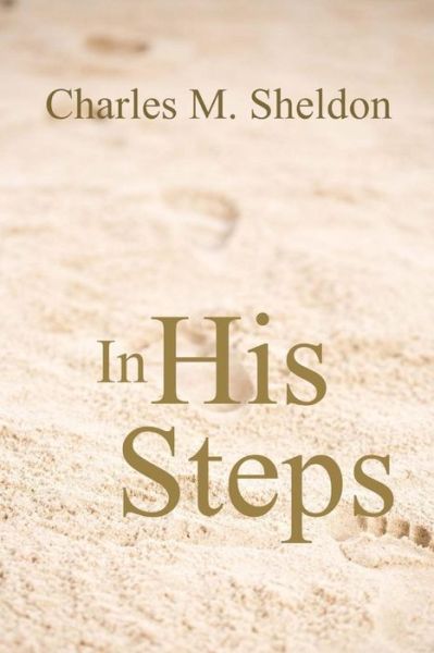 Cover for Charles M Sheldon · In His Steps (Paperback Book) (2017)