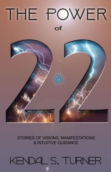 Cover for Kendal S Turner · The Power of 22 (Paperback Book) (2017)