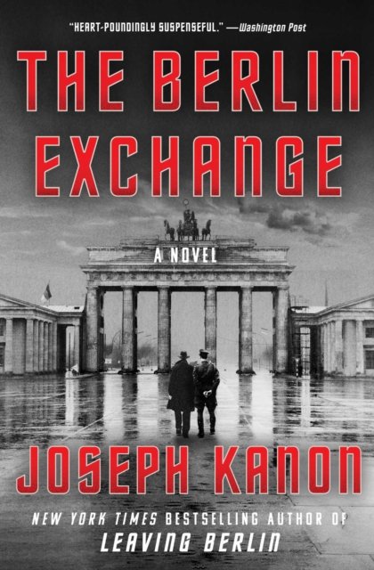 Cover for Joseph Kanon · The Berlin Exchange: A Novel (Paperback Bog) (2023)