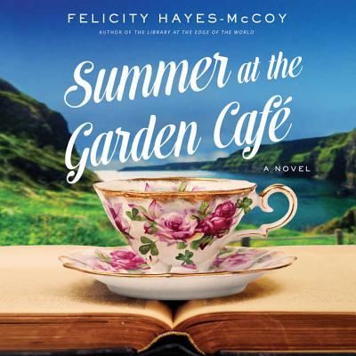 Cover for Felicity Hayes-McCoy · Summer at the Garden Cafe (CD) (2018)