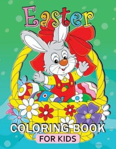 Cover for Balloon Publishing · Easter Coloring Book for Kids (Taschenbuch) (2018)