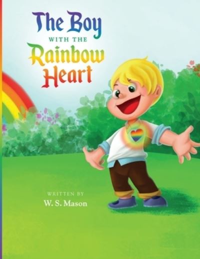 Cover for William Mason · The Boy with the Rainbow Heart (Pocketbok) (2017)