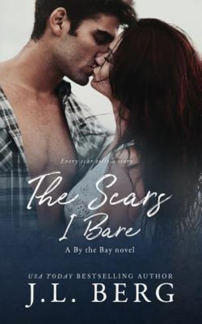 Cover for J L Berg · The Scars I Bare (Paperback Book) (2018)