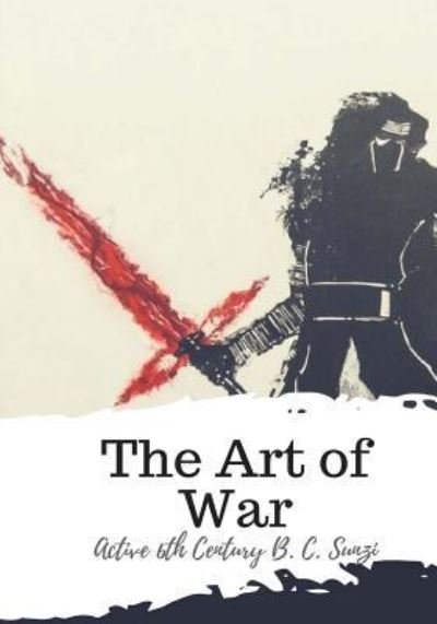 Cover for Active 6th Century B C Sunzi · The Art of War (Pocketbok) (2018)